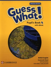 Guess What! British English Level 4 Pupil's Book with eBook Updated - Bentley Kay, Reed Susannah - książka