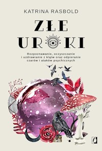 Złe uroki - Rasbold Katrina - ebook + książka