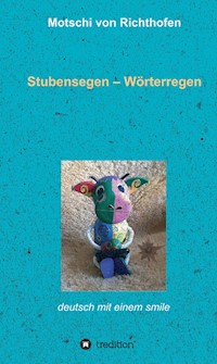 Stubensegen - Wörterregen - Motschi von Richthofen - ebook
