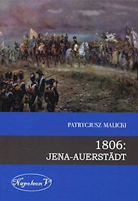 1806 Jena Auerstadt - Malicki Patrycjusz - książka