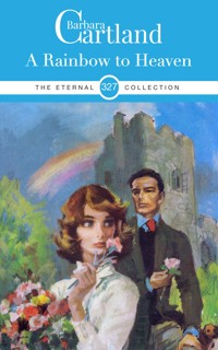 A Rainbow to Heaven - Barbara Cartland - ebook