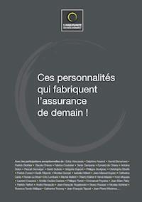 Ces personnalités qui fabriquent l'assurance de demain ! - Jean-Luc Gambey - ebook