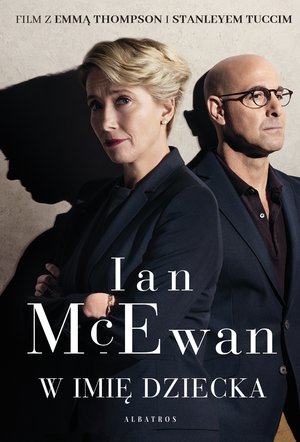 W imię dziecka (wydanie filmowe) - Ian McEwan - książka