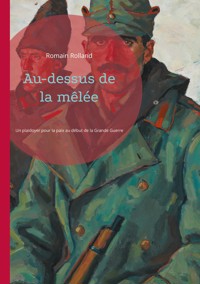 Au-dessus de la mêlée - Romain Rolland - ebook