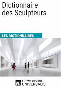Dictionnaire des Sculpteurs - Encyclopaedia Universalis - ebook