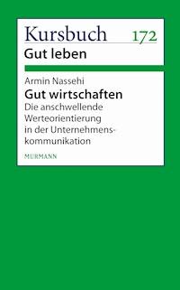 Gut wirtschaften - Armin Nassehi - ebook
