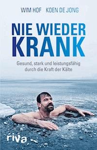 Nie wieder krank - Wim Hof - ebook
