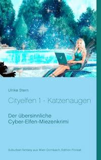 Cityelfen 1 - Katzenaugen - Ulrike Stern - ebook