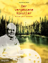 Der vergessene Künstler - Jörg-Michael Müller - ebook