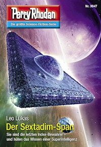 Perry Rhodan 3047: Der Sextadim-Span -  Leo Lukas - ebook