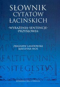 Słownik cytatów łacińskich - Landowski Zbigniew, Woś Krystyna - książka
