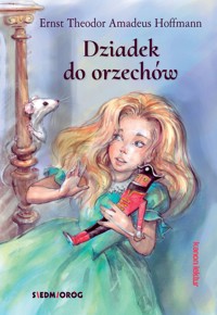 Dziadek do orzechów - Hoffmann Ernst Theodor Amadeus - ebook + książka