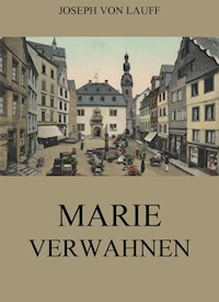 Marie Verwahnen - Joseph von Lauff - ebook