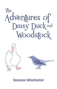 The Adventures of Daisy Duck and Woodstock - Vanessa Winchester - ebook