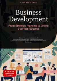 Business Development: From Strategic Planning to Online Business Success - Artemis Saage - ebook