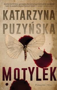 Motylek - Katarzyna Puzyńska - ebook + książka