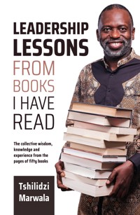Leadership Lessons from Books I Have Read - Tshilidzi Marwala - ebook