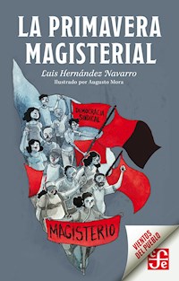 La primavera magisterial - Luis Hernández Navarro - ebook