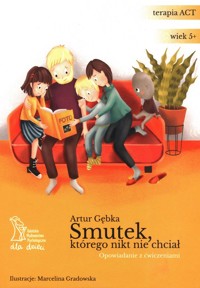 Smutek, którego nikt nie chciał - Gębka Artur - książka