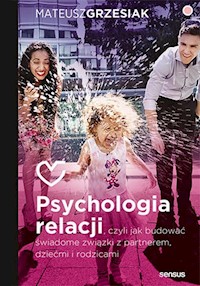 Psychologia relacji - Grzesiak Mateusz - książka