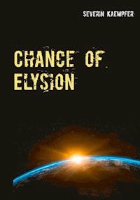 Chance of Elysion - Severin Kaempfer - ebook