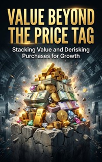 Value Beyond the Price Tag - Hollis Parr - ebook