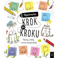Rysowanie krok po kroku Koty żaby i inne zwierzęta -  - książka