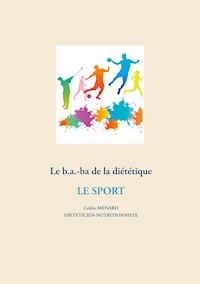 Le b.a-ba de la diététique pour le sport - Menard Cédric - ebook