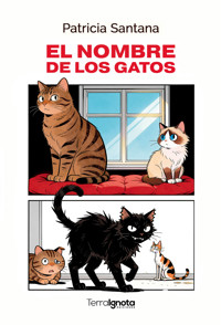 El nombre de los gatos - Patricia Santana - ebook