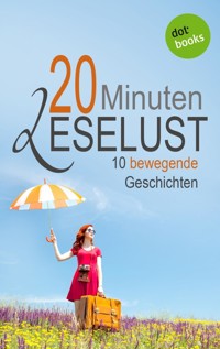 20 Minuten Leselust - Band 2: 10 bewegende Geschichten - Barbara Gothe - ebook