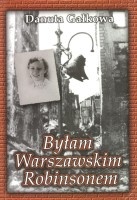 Byłam Warszawskim Robinsonem - Danuta Gałkowa - ebook