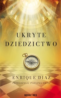 Ukryte dziedzictwo - Enrique Diaz - ebook + książka