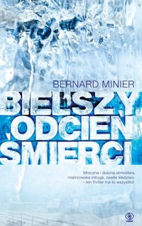 Bielszy odcień śmierci - Bernard Minier - ebook + audiobook + książka