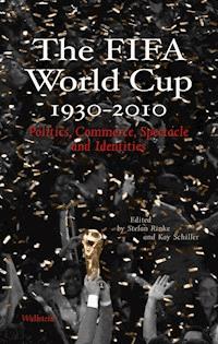 The FIFA World Cup 1930 - 2010 -  - ebook