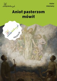Anioł pasterzom mówił - Autor nieznany - ebook