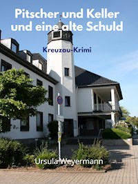 Pitscher und Keller und eine alte Schuld - Ursula Weyermann - ebook