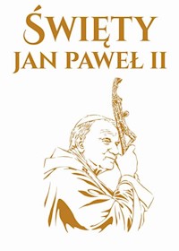 Święty Jan Paweł II -  - książka