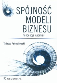 Spójność modeli biznesu - Falencikowski Tadeusz - książka
