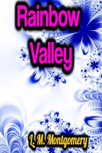 Rainbow Valley - Lucy Maud Montgomery - ebook