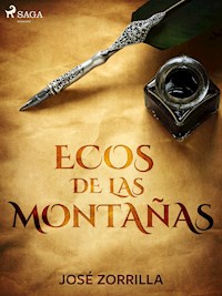 Ecos de las montañas - José Zorrilla - ebook