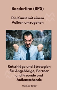 Borderline (BPS) - Die Kunst mit einem Vulkan umzugehen - Matthias Berger - ebook