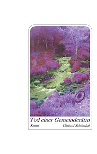 Tod einer Gemeinderätin - Christof Schönthal - ebook
