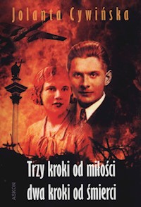Trzy kroki od miłości dwa kroki od śmierci - Jolanta Cywińska - ebook + audiobook + książka