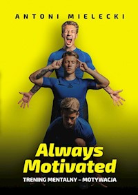 Always Motivated - Mielecki Antoni - książka
