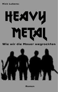 Heavy Metal - Nick Lubens - ebook