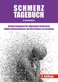 Schmerztagebuch - Stefanie Morlok - ebook