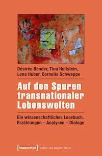 Auf den Spuren transnationaler Lebenswelten - Désirée Bender - ebook