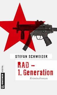 RAD - 1. Generation - Stefan Schweizer - ebook