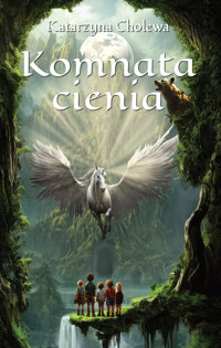 Komnata cienia - Cholewa Katarzyna - książka