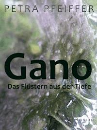 Gano - Petra Pfeiffer - ebook